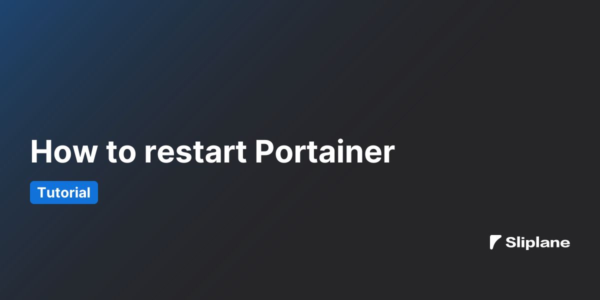 How to restart Portainer